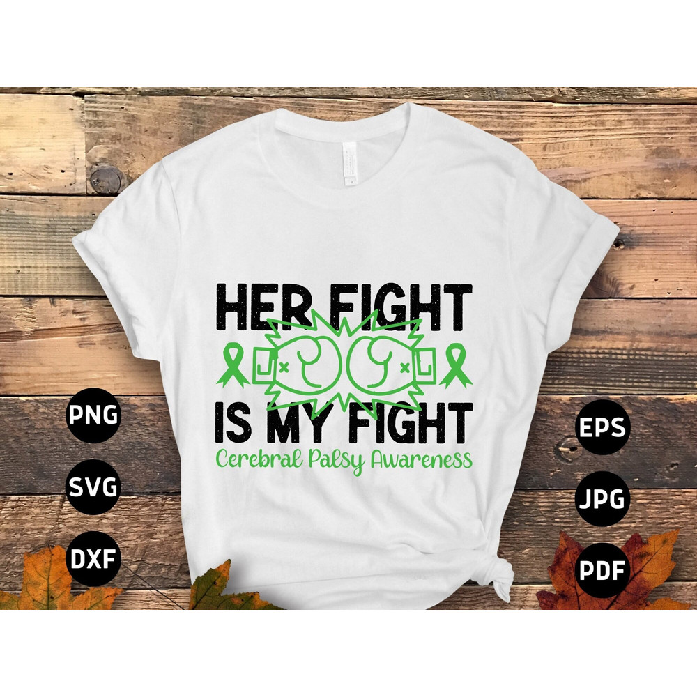 Cerebral Palsy Awareness Svg Png, Her Fight is My Fight Svg, Green Ribbon Svg Cricut Cut File Sublimation Designs.jpg
