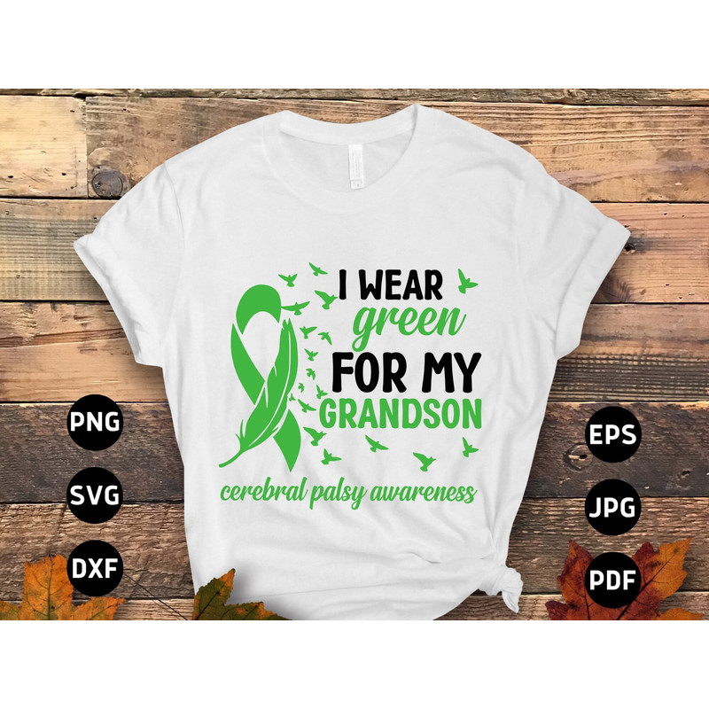 Cerebral Palsy Awareness Svg Png, I Wear Green for My Grandson Svg, Green Ribbon Svg Cricut Cut File Sublimation Designs.jpg