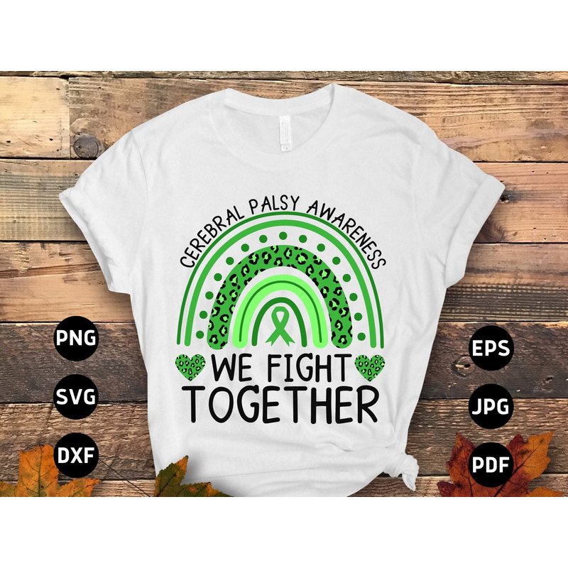 Cerebral Palsy Awareness Svg Png, We Fight Together Rainbow Svg, Green Ribbon Svg Cricut Cut File Sublimation Designs.jpg