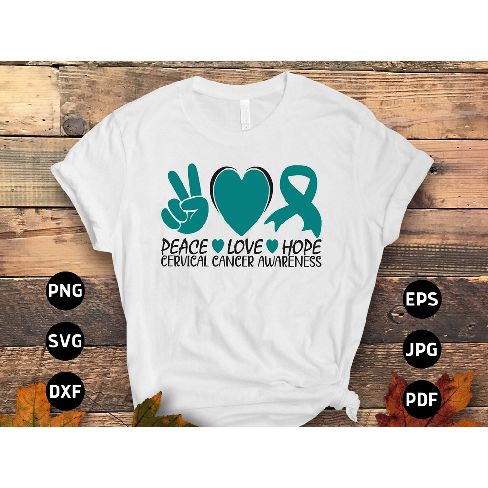 Cervical Cancer Awareness Svg Png, Peace Love Hope Svg, Cervical Cancer Teal Ribbon Svg Cricut Sublimation Design.jpg