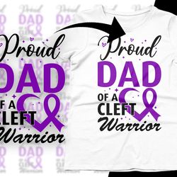 cleft craniofacial awareness svg png, proud dad of a cleft warrior svg, purple ribbon svg, cleft palate support cricut s