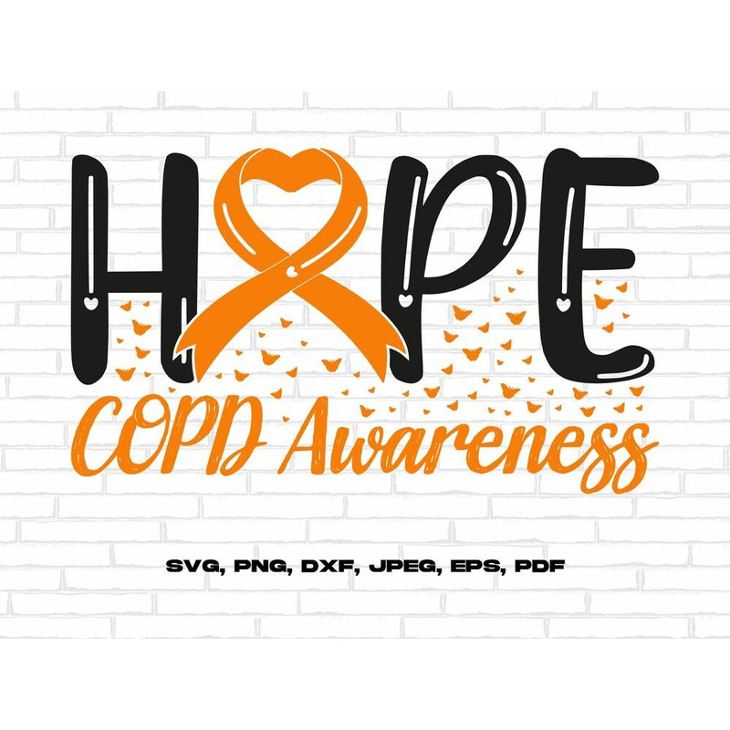 COPD Awareness Hope Svg Png, Orange Ribbon Svg, COPD Awareness Svg Cricut Silhouette Cut File Png Sublimation Designs.jpg