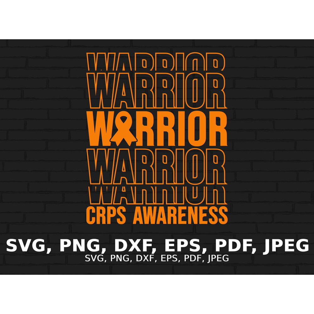 CRPS Warrior Svg, CRPS Awareness Svg Png, Orange Ribbon Svg, Complex Regional Pain Syndrome Awareness Svg Cricut Sublimation.jpg