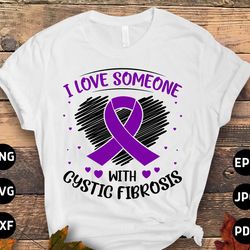 cystic fibrosis awareness svg png, i love someone with cystic fibrosis svg, purple ribbon svg, cf support svg cricut fil