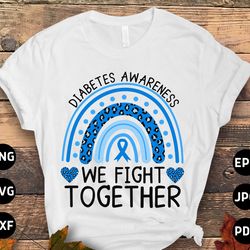 diabetes awareness svg png, we fight together svg, blue ribbon svg, type 1 diabetes t1d awareness svg cricut sublimation