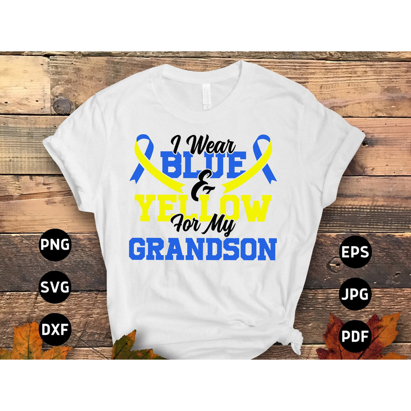 Down Syndrome Awareness Svg Png, I Wear Blue & Yellow for My Grandson Svg, Blue Yellow Ribbon Svg, World Down Syndrome Day Sublimation.jpg