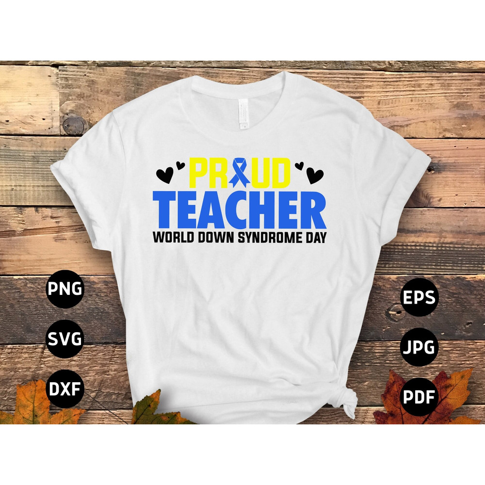 Down Syndrome Awareness Svg Png, Proud Teacher Svg, Blue Yellow Ribbon Svg, World Down Syndrome Day Svg Cricut Sublimation Designs.jpg