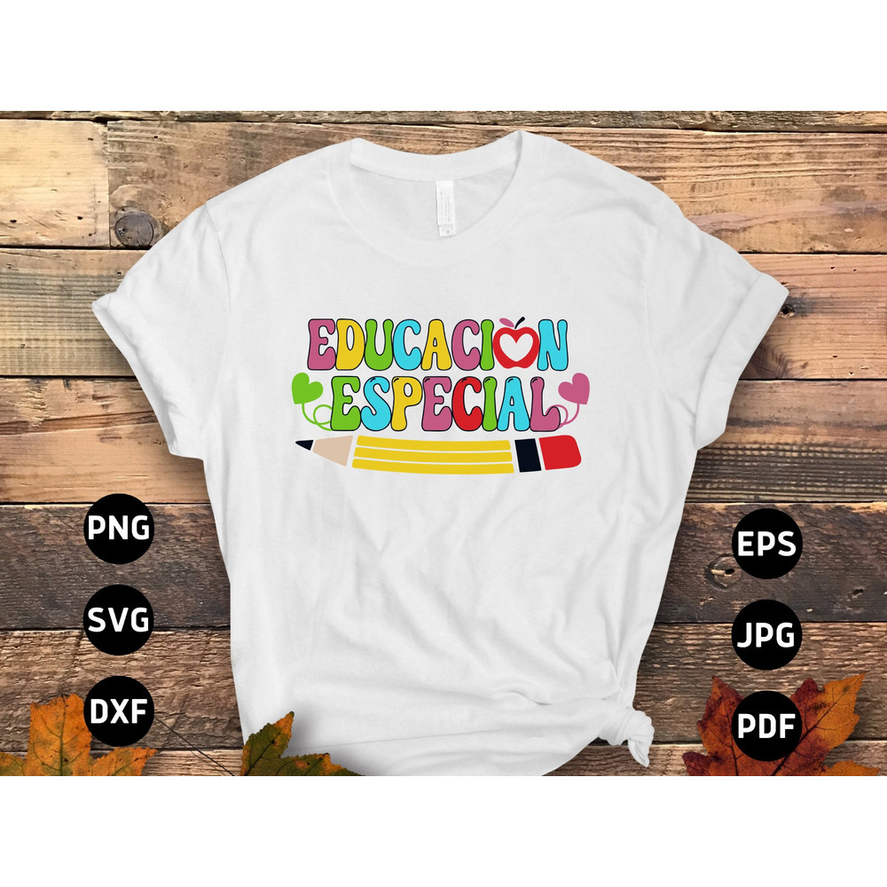 Educacion Especial Svg Png, Spanish Teacher Svg, Special Education Teacher Svg, Sped Svg, First Day of School Cricut Png Sublimation Designs.jpg