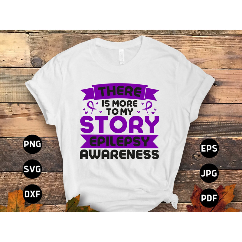 Epilepsy Awareness Svg Png, There IS More To My Story Svg, Purple Ribbon Svg Cricut Cut File Sublimation.jpg