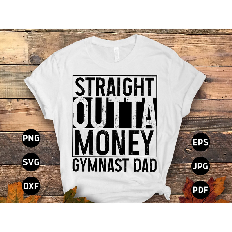 Funny Gymnastics Dad Svg Png, Straight Outta Money Gymnast Dad Svg, Funny Gymnast Lovers Gifts Svg Cut File Cricut Sublimation Design.jpg