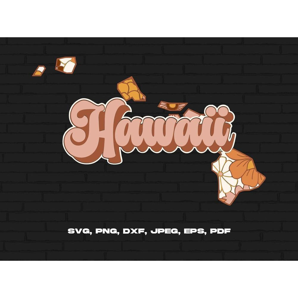 Hawaii State Svg Png, Hawaii Map Svg, Retro Hawaii Flower Svg Cricut Cut File Silhouette Sublimation Design.jpg