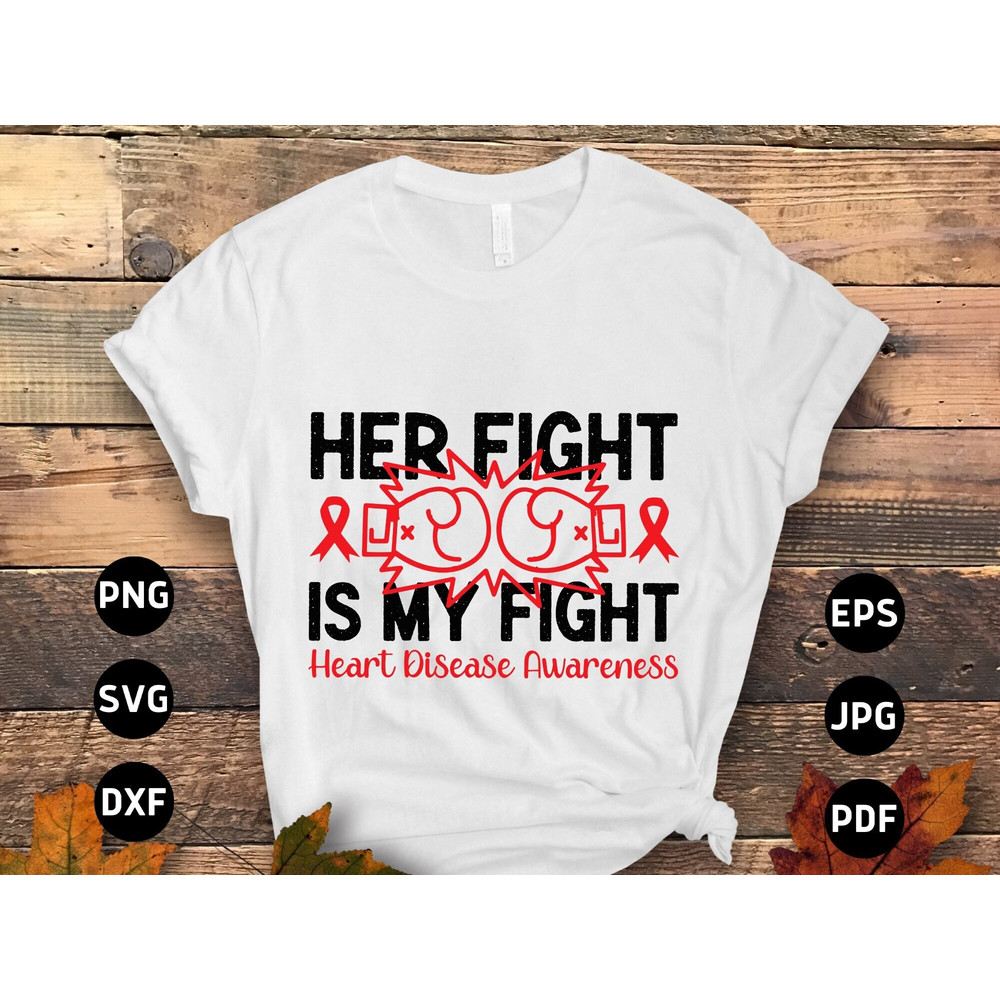 Heart Disease Awareness Svg Png, Her Fight Is My Fight Svg, Red Ribbon Svg Cricut Sublimation Design.jpg