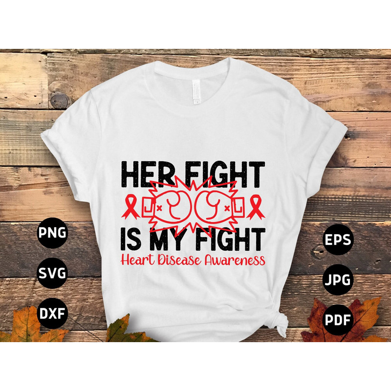 Heart Disease Awareness Svg Png, Her Fight Is My Fight Svg, Red Ribbon Svg Cricut Sublimation Design.jpg