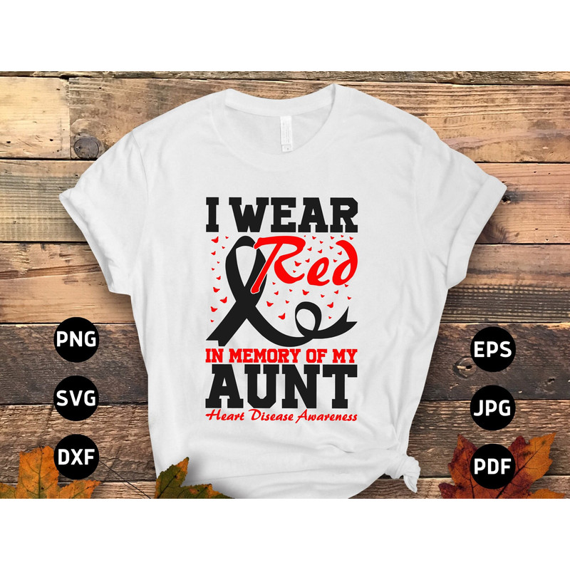 Heart Disease Awareness Svg Png, I Wear Red In Memory of My Aunt Svg, Red Ribbon Svg Cricut Sublimation Design.jpg
