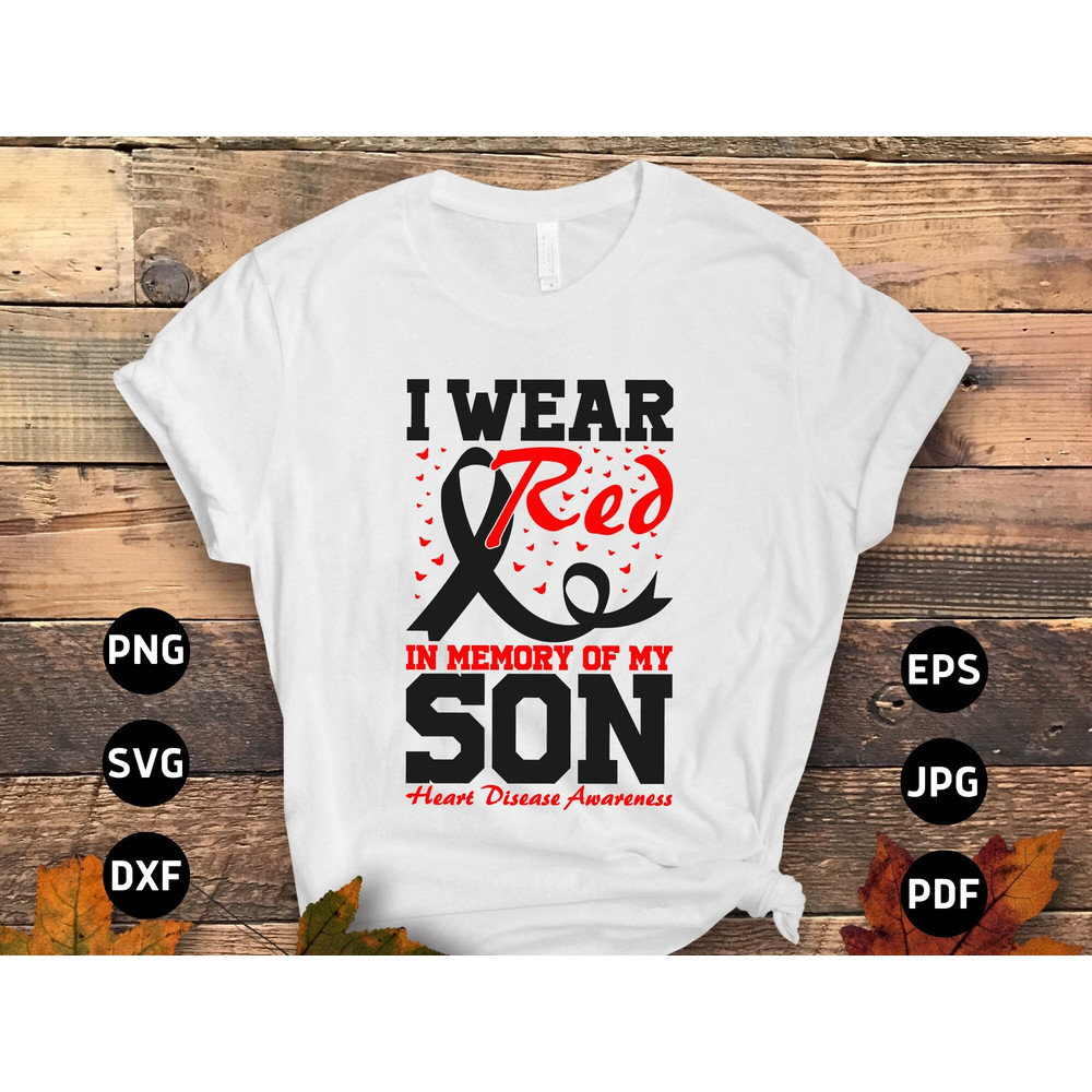 Heart Disease Awareness Svg Png, I Wear Red In Memory of My Son Svg, Red Ribbon Svg Cricut Sublimation Design.jpg