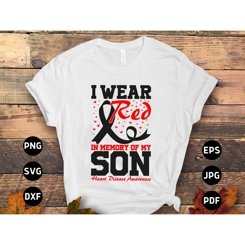 Heart Disease Awareness Svg Png, I Wear Red In Memory of My Son Svg, Red Ribbon Svg Cricut Sublimation Design.jpg