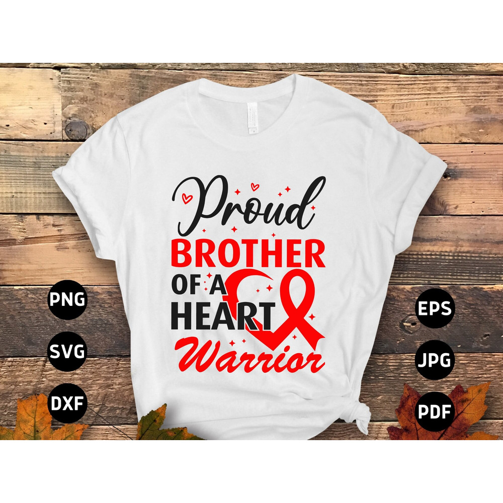 Heart Disease Awareness Svg Png, Proud Brother of a Heart Warrior Svg, Red Ribbon Svg Cricut Sublimation Design.jpg