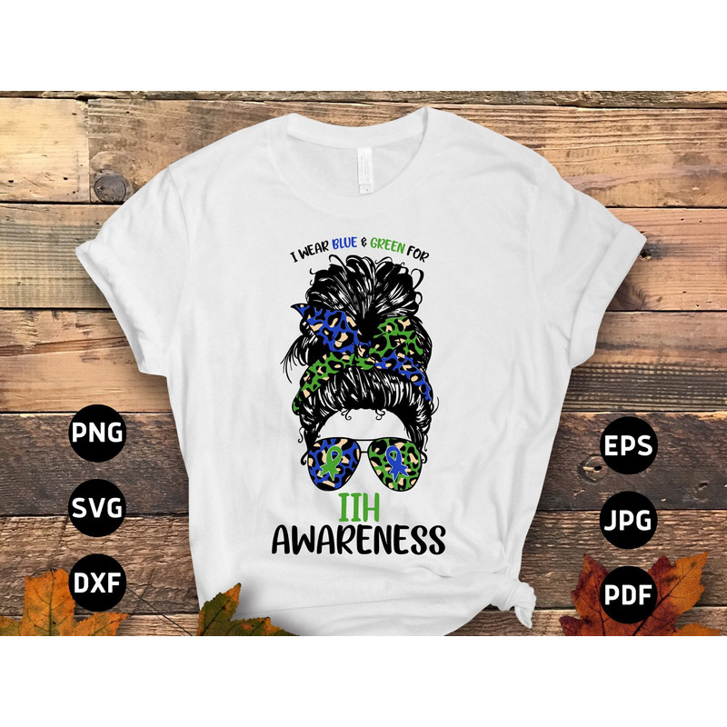 I Wear Blue & Green For IIH Messy Bun Svg, Idiopathic Intracranial Hypertension Svg, Pseudotumor Cerebri Awareness Cricut Sublimation Design.jpg