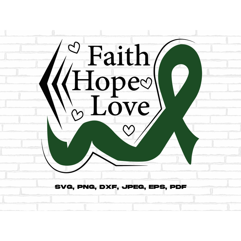 Liver Cancer Awareness Svg Png, Faith Hope Love Ribbon Svg, Emerald Green Ribbon Svg, Liver Cancer Support Svg Cricut Sublimation Design.jpg