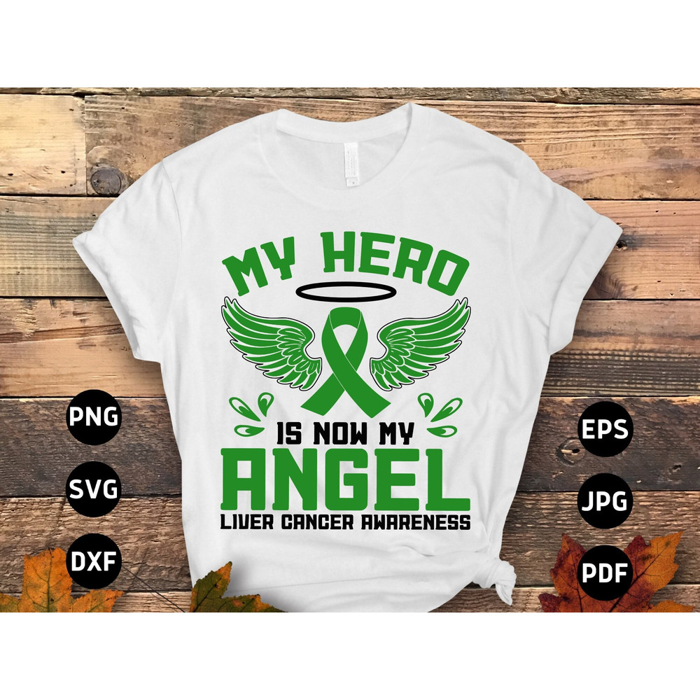 Liver Cancer Awareness Svg Png, My Hero is Now My Angel Svg, Emerald Green Ribbon Svg Cricut Sublimation Design.jpg