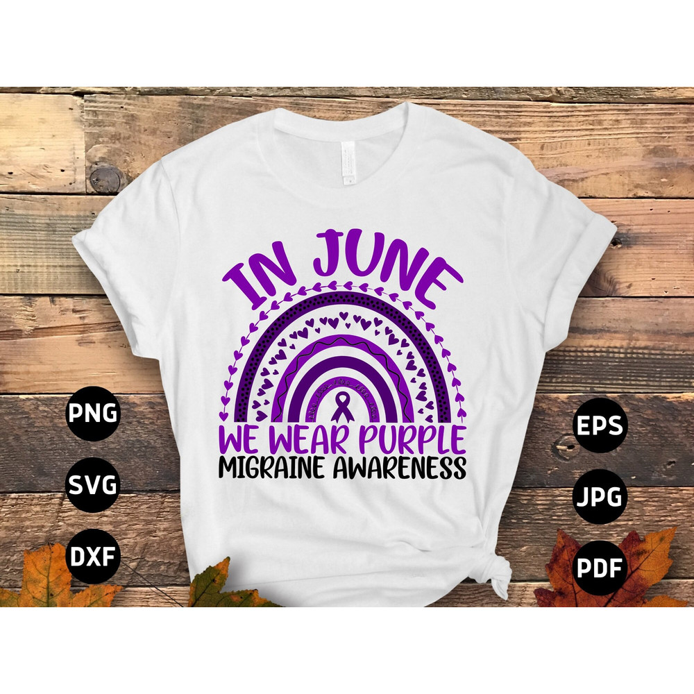 Migraine Awareness Svg Png, In June We Wear Purple Migraine Rainbow Svg, Purple Ribbon, Chronic Headache Pain Support Svg Cricut Sublimation.jpg