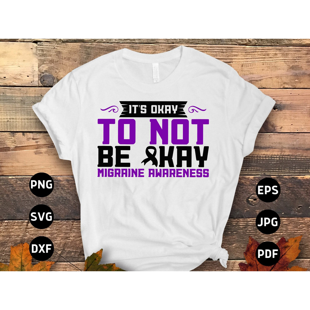 Migraine Awareness Svg Png, It's Okay To Not Be Okay Svg, Purple Ribbon, Chronic Headache Pain Support Svg Cricut Sublimation Design.jpg
