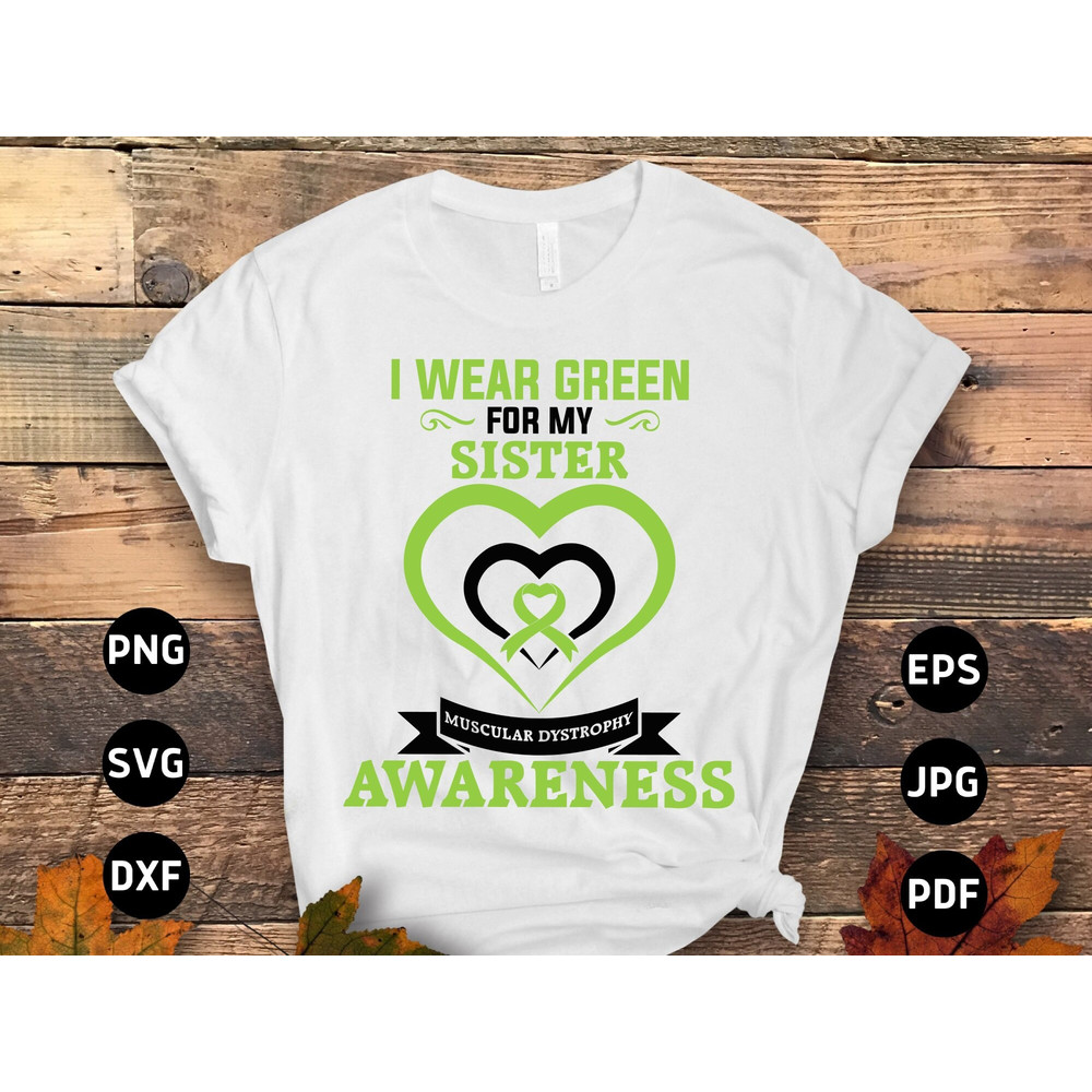 Muscular Dystrophy Awareness Svg Png, I Wear Green for My Sister Svg, Lime Green Ribbon Svg Cricut Sublimation.jpg