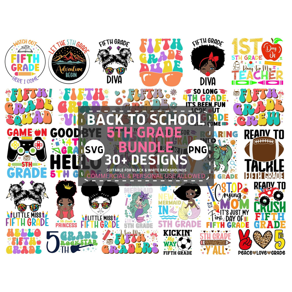 5th Grade Svg Png Bundle, Back to School Fifth Grade Svg, First Day of 5th Grade Girls Boys Teacher Svg Cricut Files Sublimation Designs.jpg