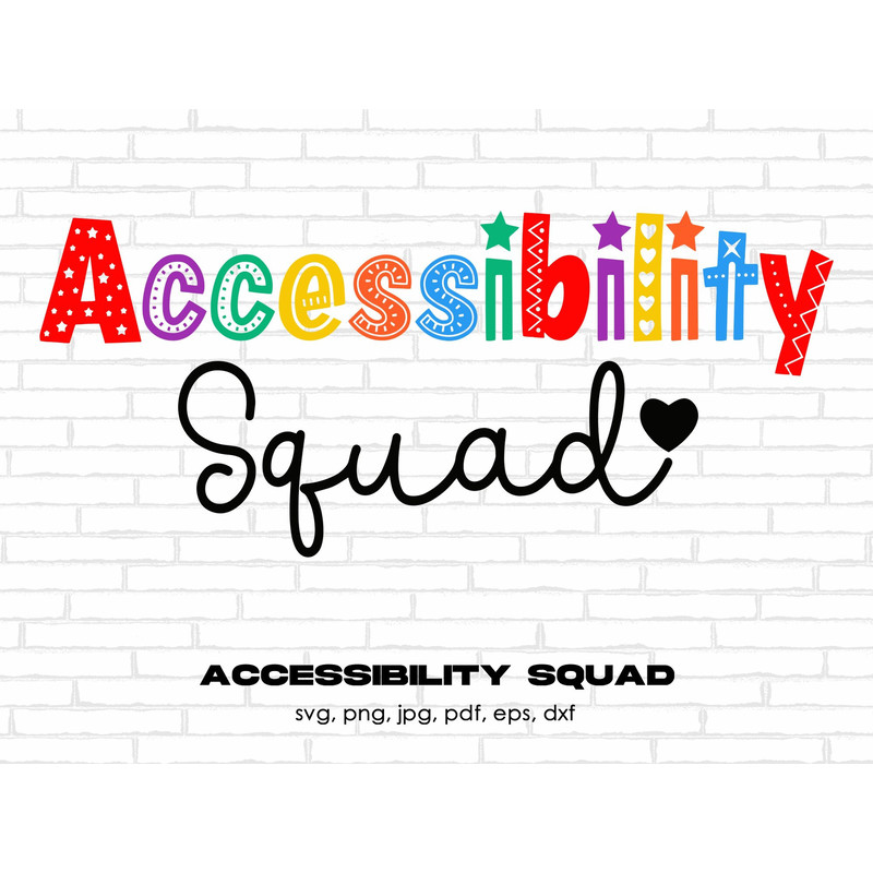 ACCESSIBILITY SQUAD Svg Png, Back to school SVG, 1st day of School Svg, Special Education Teacher Svg Cut File Cricut Sublimation.jpg