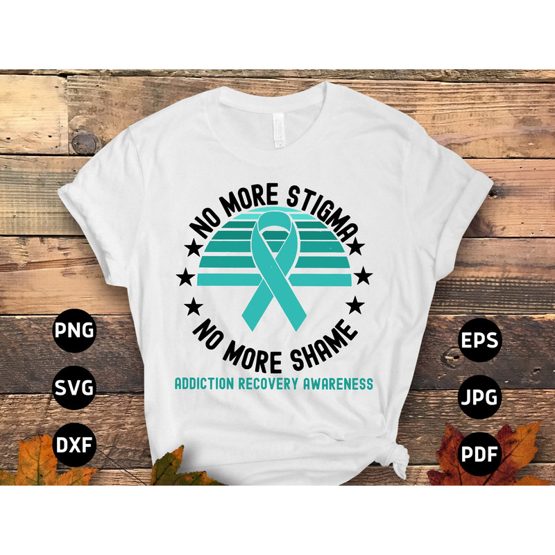 Addiction Recovery Awareness Svg Png, No More Stigma No More Shame Recovery Svg, Teal Ribbon Drug Addiction Svg Cricut Sublimation Designs.jpg