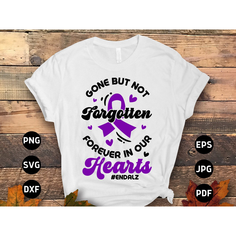 Alzheimer's Awareness Svg Png, Gone But Not Forgotten Forever In Our Hearts Svg, Purple Ribbon Alzheimer Support Cricut Sublimation Design.jpg