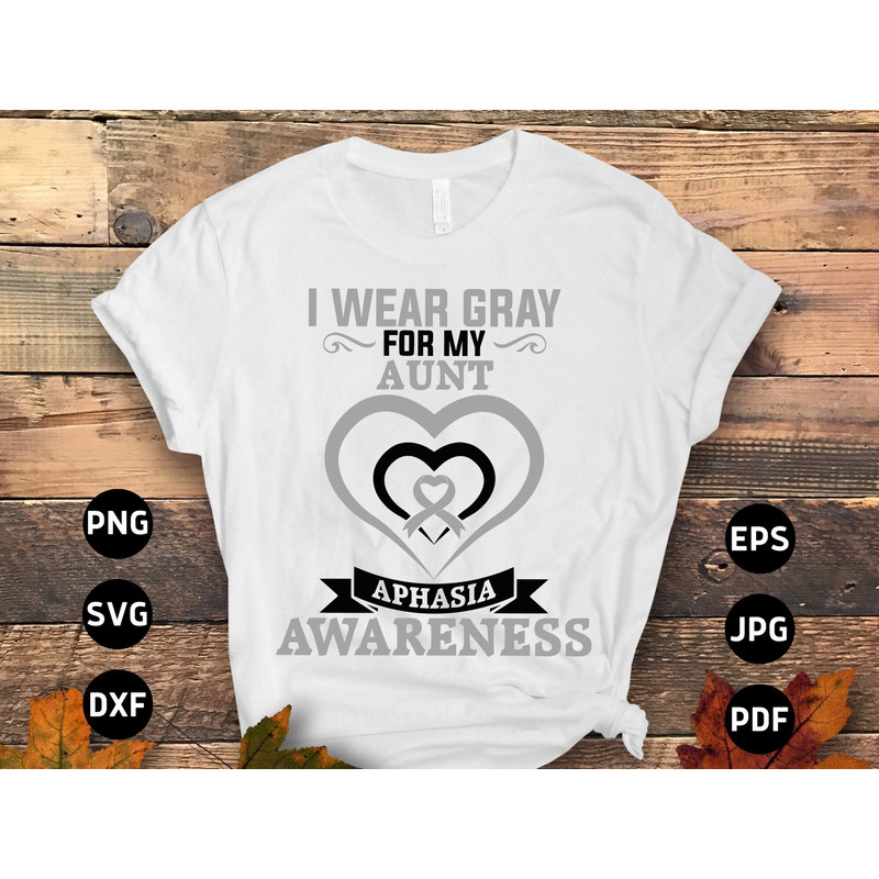 Aphasia Awareness Svg Png, I Wear Gray for My Aunt Svg, Gray Ribbon Svg, Aphasia Support Svg Cricut File Sublimation Design.jpg