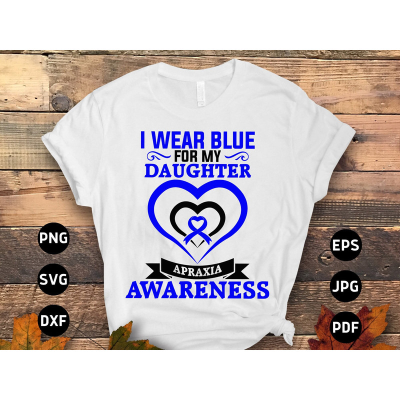Apraxia Awareness Svg Png, I Wear Blue for My Daughter Svg, Blue Ribbon Svg, Apraxia Support Svg Cricut File Sublimation Design.jpg