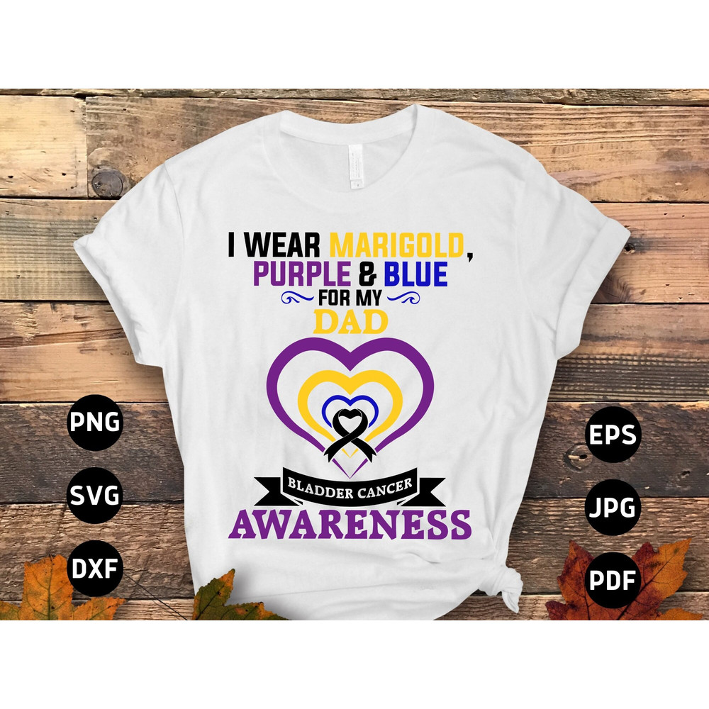 Bladder Cancer Awareness Svg Png, I Wear Marigold, Purple & Blue For My Dad Svg, Bladder Cancer Ribbon Support Svg File Sublimation Design 1.jpg