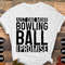 Bowling Svg Png, Just One More Bowling Ball I Promise Svg, Funny Bowling Lovers Gifts Svg Cut File Cricut Sublimation Design.jpg