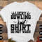 Bowling Svg Png, Lucky Bowling Shirt Do Not Wash Svg, Funny Bowling Lovers Gifts Svg Cut File Cricut Sublimation Design.jpg