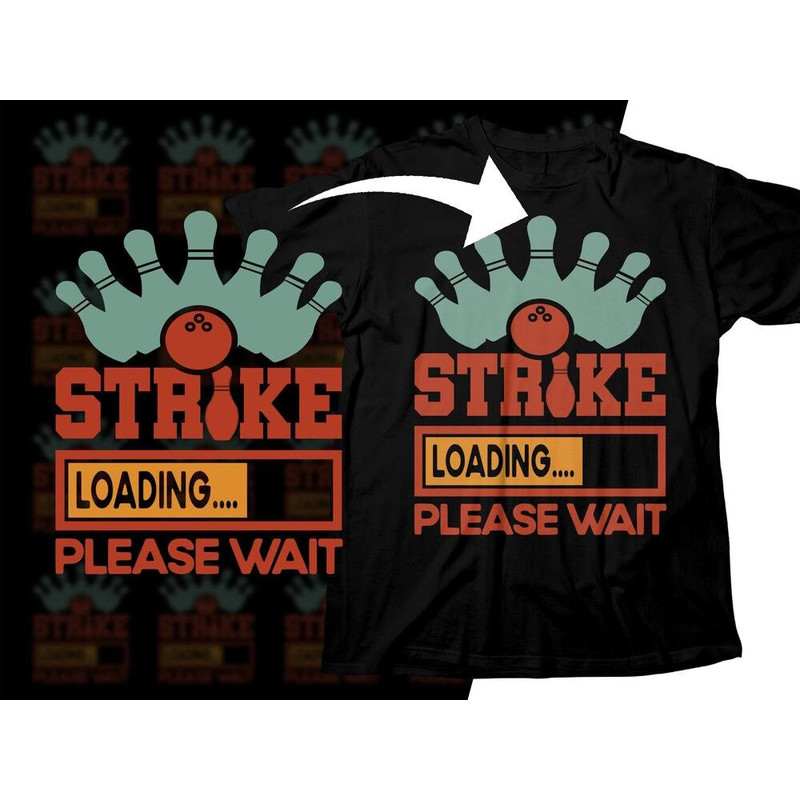 Bowling Svg Png, Strike Loading Please Wait Svg, Funny Bowling Lovers Gifts Svg Cut File Cricut Sublimation Design 1.jpg