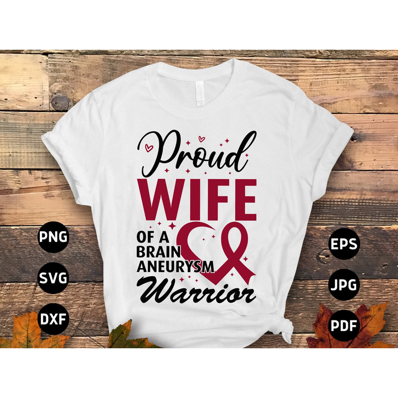 Brain Aneurysm Awareness Svg Png, Proud Wife of a Brain Aneurysm Warrior Svg, Burgundy Ribbon Svg Cricut Sublimation Design.jpg