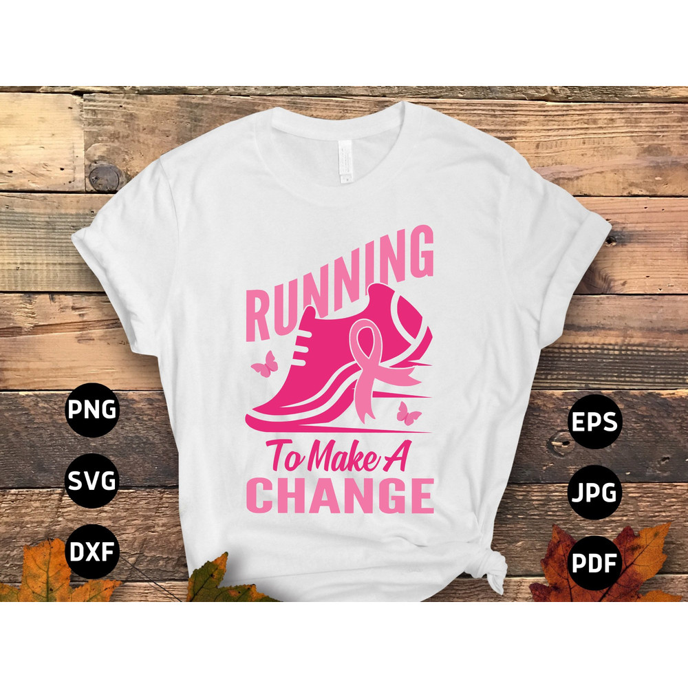 Breast Cancer Running Svg Png, Running to Make a Change Svg, Pink Ribbon Svg, Breast Cancer Awareness Svg Cricut Cut File Sublimation.jpg