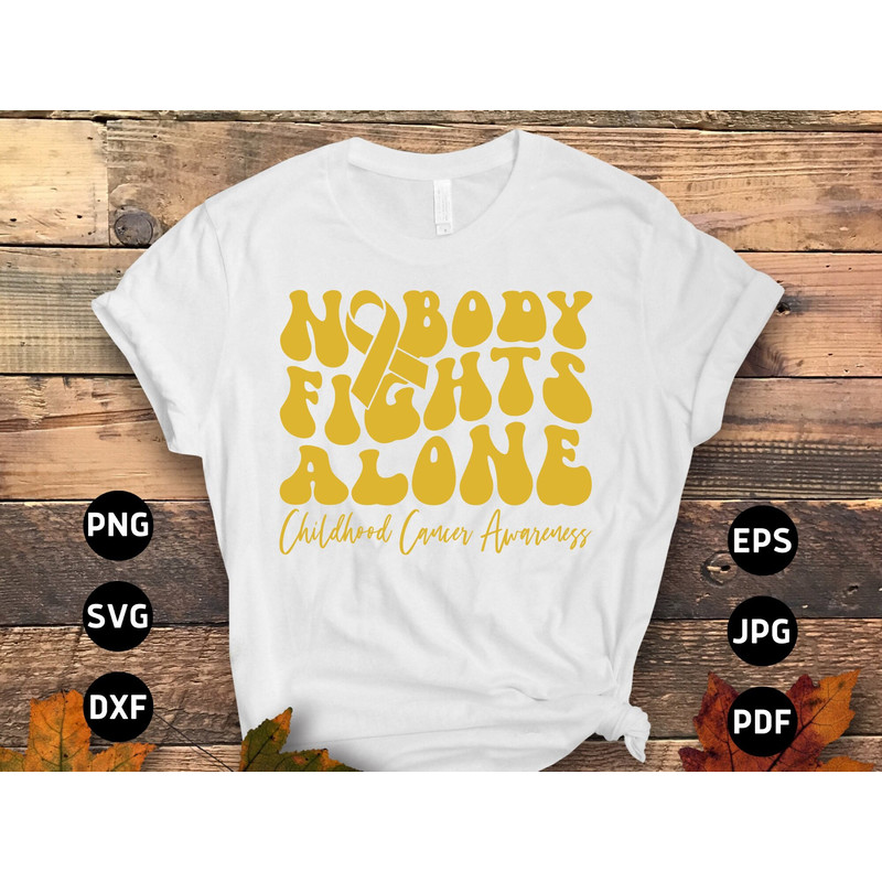 Childhood Cancer Nobody Fights Alone Svg, Childhood Cancer Awareness Svg Png, Pediatric Cancer Awareness Ribbon Svg Cricut Sublimation.jpg