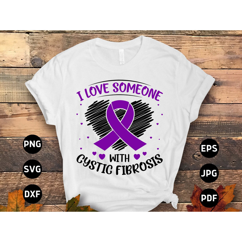 Cystic Fibrosis Awareness Svg Png, I Love Someone With Cystic Fibrosis Svg, Purple Ribbon Svg, CF Support Svg Cricut File Sublimation Design.jpg