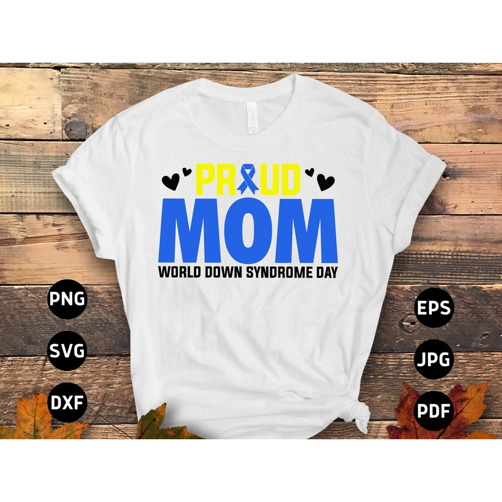 Down Syndrome Awareness Svg Png, Proud Mom Down Svg, Blue Yellow Ribbon Svg, World Down Syndrome Day Svg Cricut Sublimation Designs.jpg
