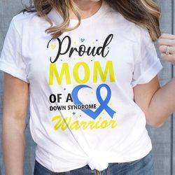 down syndrome awareness svg png, proud mom of a down syndrome warrior svg, blue yellow ribbon svg, world down syndrome d