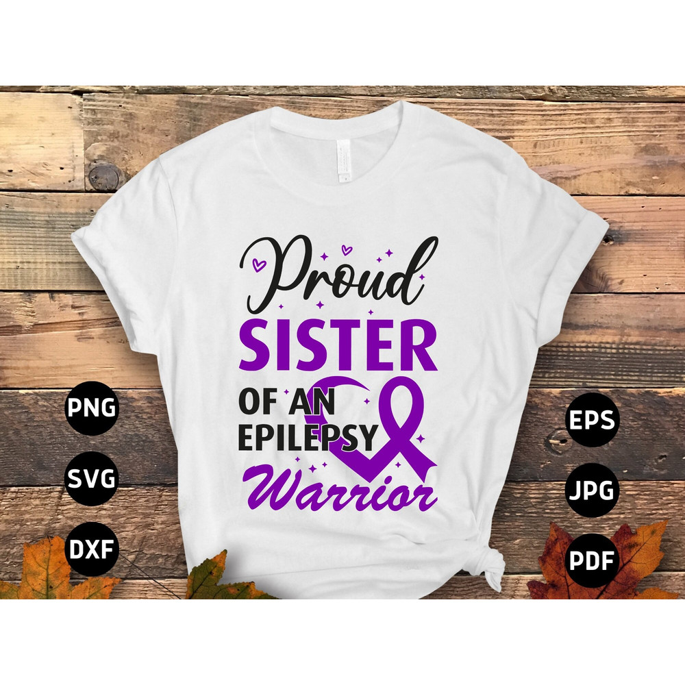 Epilepsy Awareness Svg Png, Proud Sister of an Epilepsy Warrior Svg, Purple Ribbon Svg Cricut Cut File Sublimation.jpg