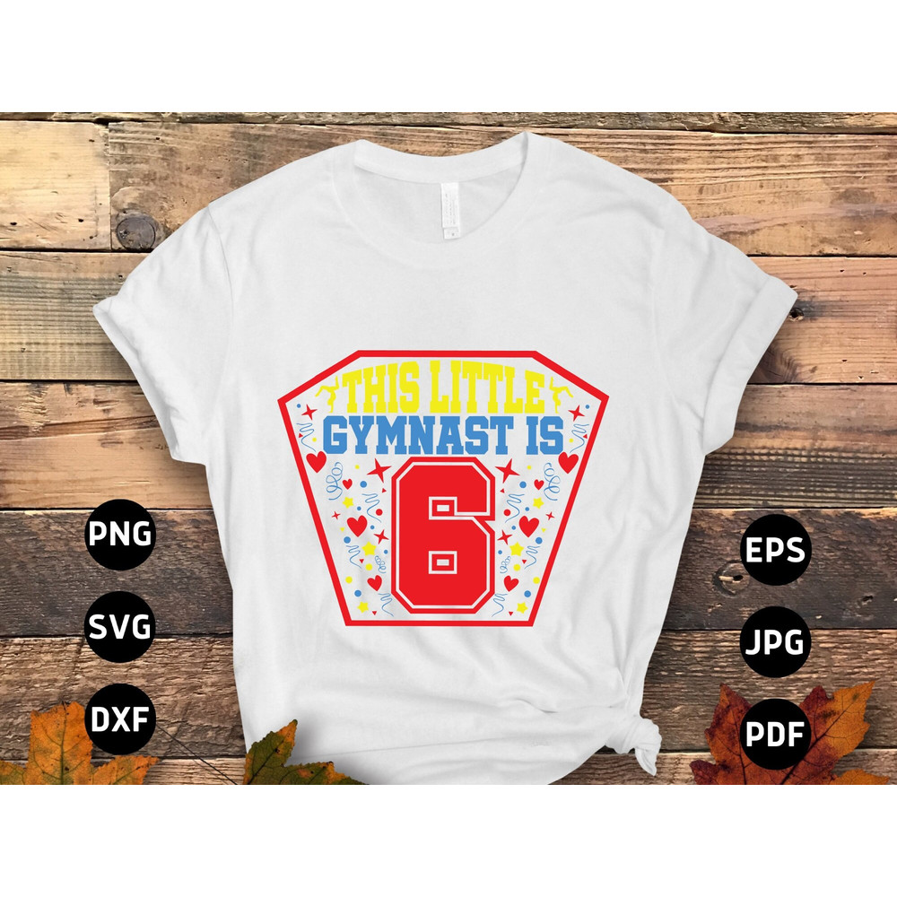Gymnastics Svg Png, This Little Gymnast is 6 Svg, Funny Gymnast Lovers Gifts Svg Cut File Cricut Sublimation Design.jpg