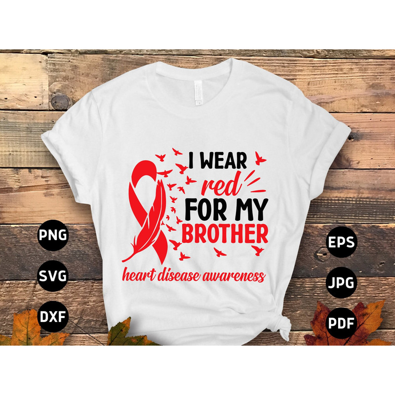 Heart Disease Awareness Svg Png, I Wear Red for My Brother Svg, Red Ribbon Svg Cricut Sublimation Design.jpg