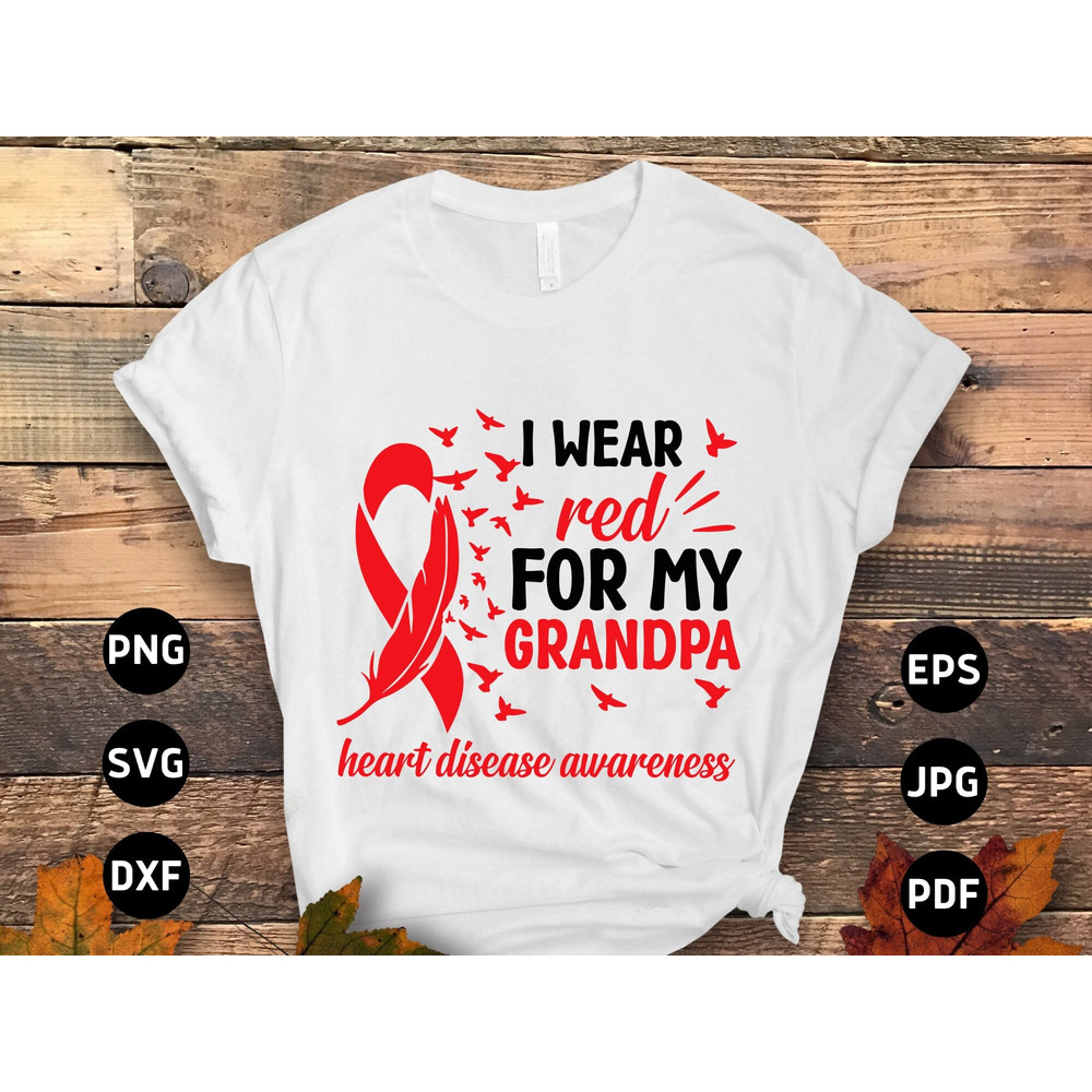 Heart Disease Awareness Svg Png, I Wear Red for My Grandpa Svg, Red Ribbon Svg Cricut Sublimation Design.jpg