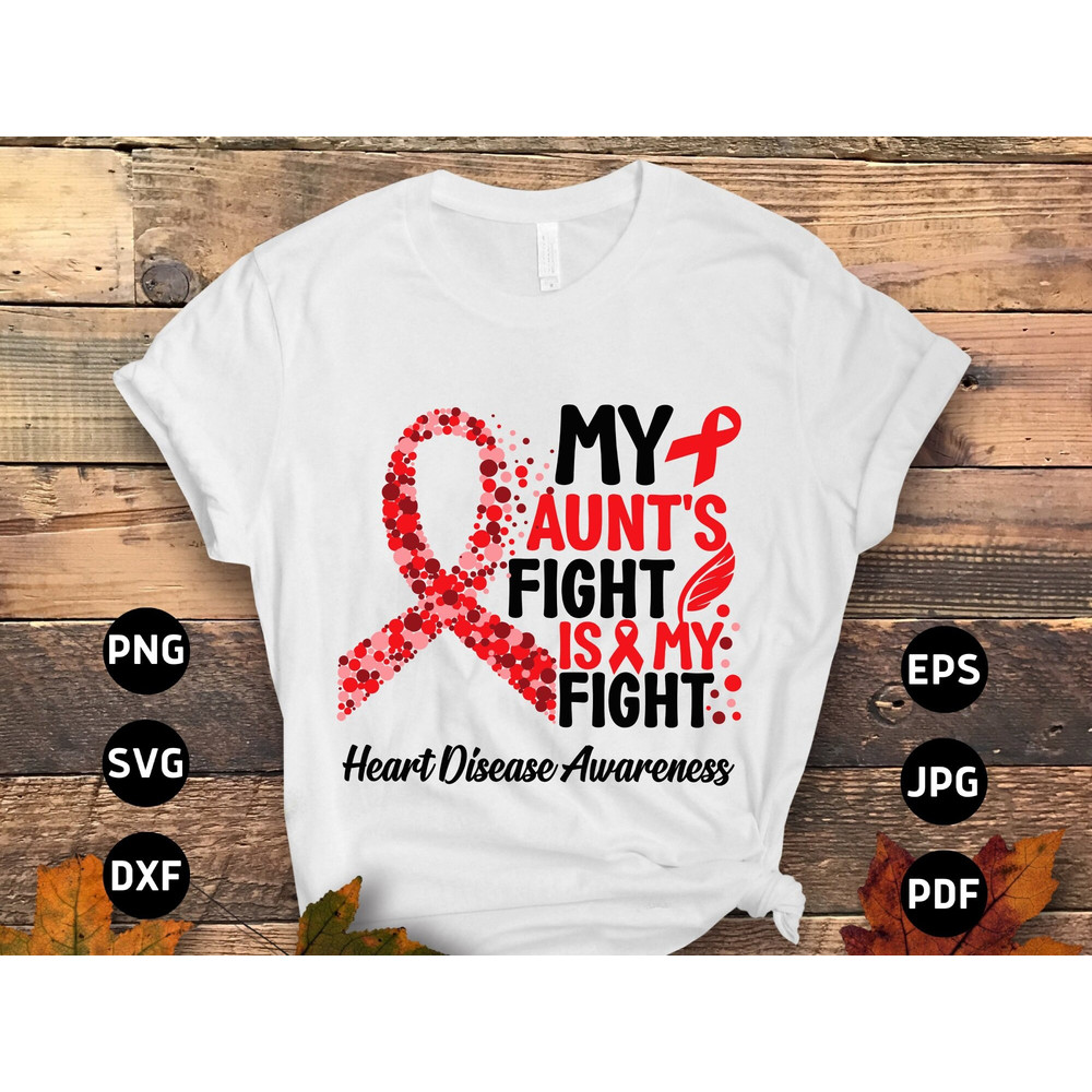 Heart Disease Awareness Svg Png, My Aunt's Fight Is My Fight Svg, Red Ribbon Svg Cricut Sublimation Design.jpg