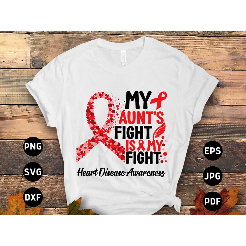 Heart Disease Awareness Svg Png, My Aunt's Fight Is My Fight Svg, Red Ribbon Svg Cricut Sublimation Design.jpg
