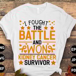 kidney cancer survivor svg, kidney cancer awareness svg png, i fought the battle and won svg, orange ribbon svg cricut c